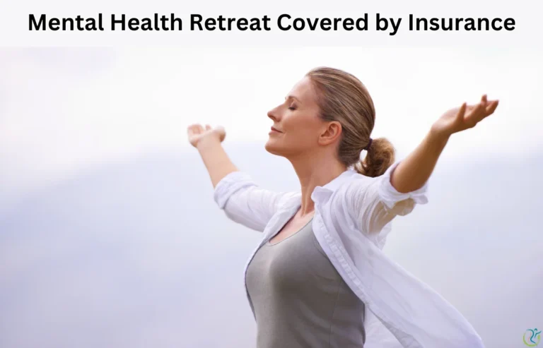 Mental Health Retreat Covered by Insurance