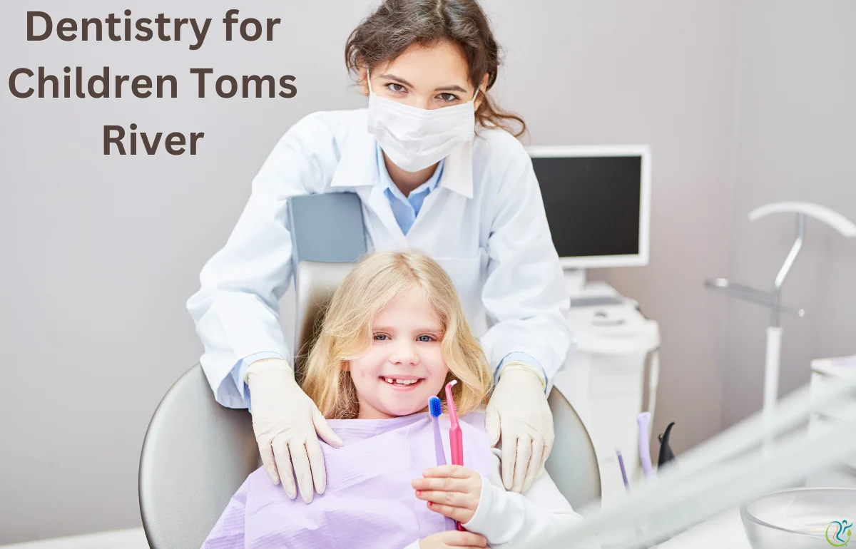 Dentistry for Children Toms River