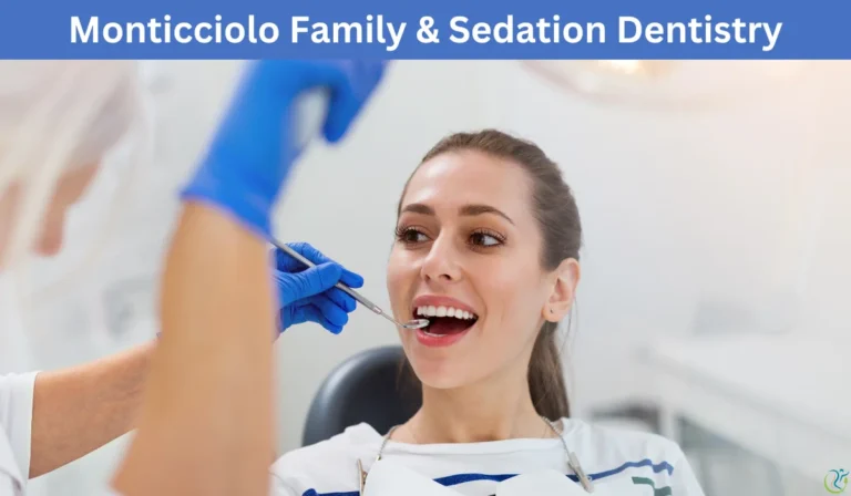 Monticciolo Family & Sedation Dentistry