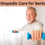 Orthopedic Care for Seniors