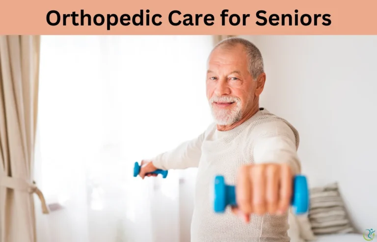 Orthopedic Care for Seniors