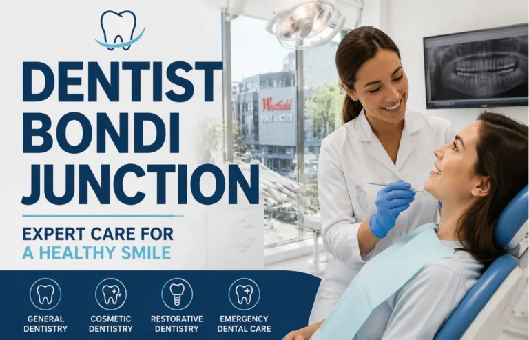 Dentist Bondi Junction dental clinic care